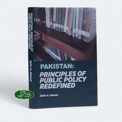 PAKISTAN PRINCIPLES OF PUBLIC POLICY REDEFINED