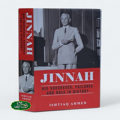 JINNAH HIS SUCCESSES FAILURES AND ROLE IN HISTORY