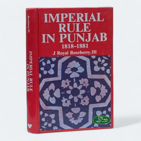 IMPERIAL RULE IN PUNJAB 1818-1881