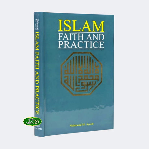 Islam Faith and Practice