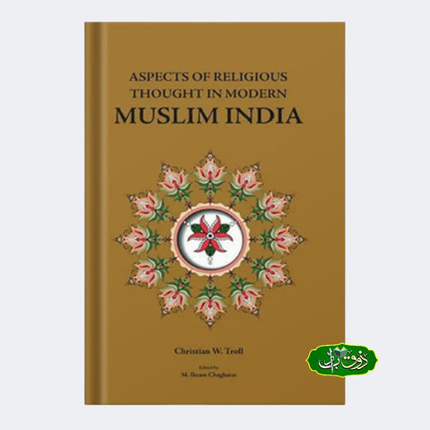 Aspats of Religious Thought in Modern Muslim India