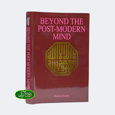 Beyond the Post Modern Mind