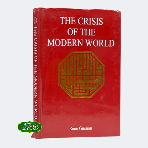 The Crisis of the Modern World